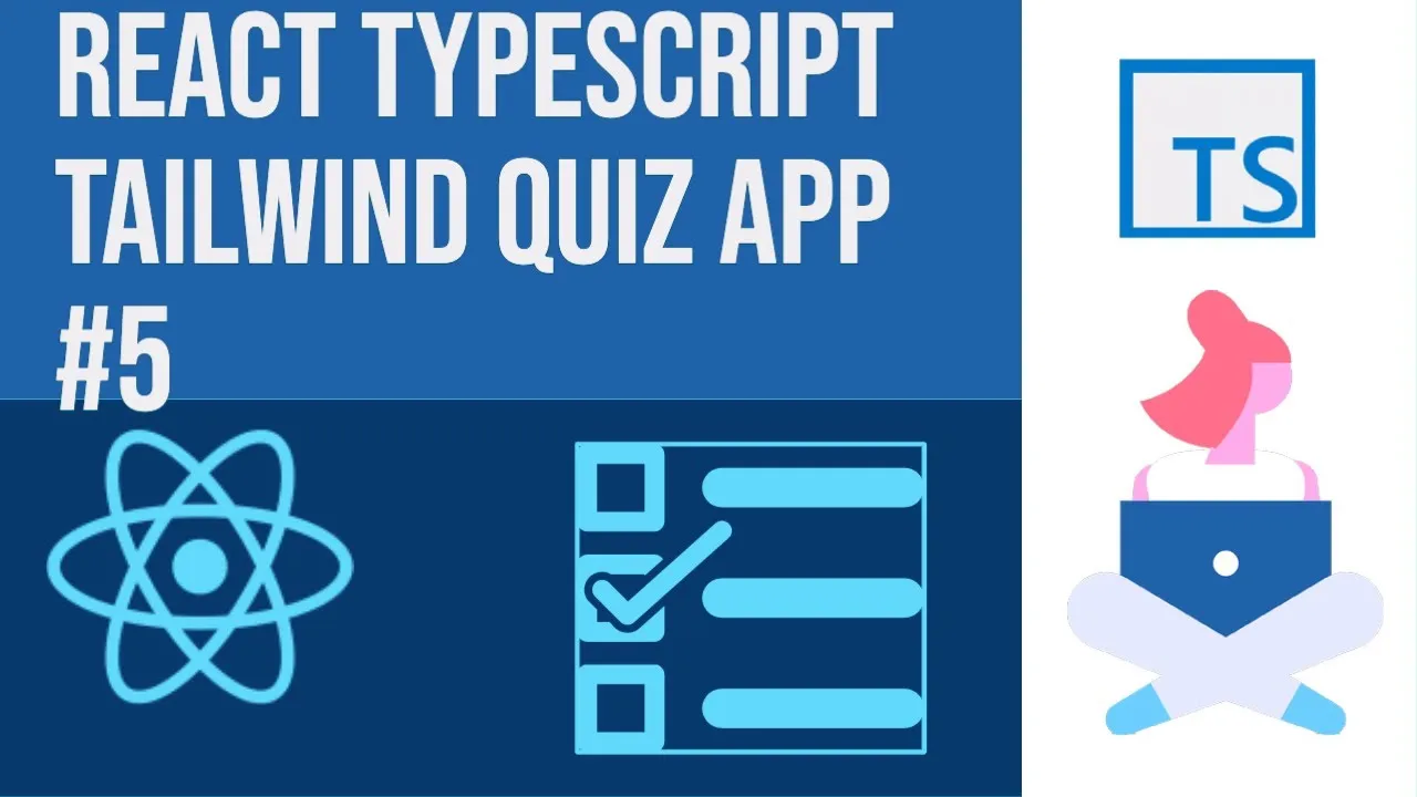 How to Create A React Tailwind Typescript Quiz App
