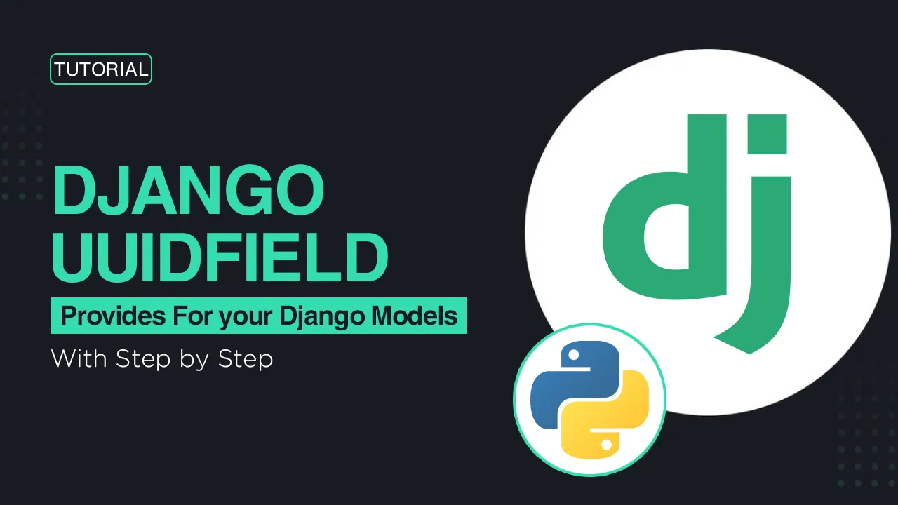 Django-UUIDField: Provides A UUIDField for Your Django Models