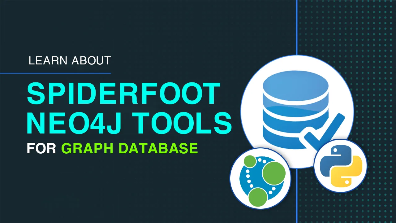 SpiderFoot Neo4j tools for Graph Database