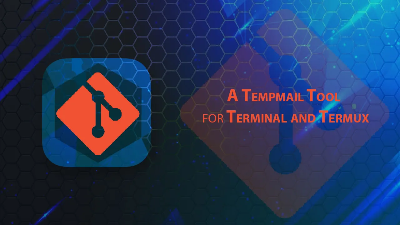 A Tempmail Tool for Terminal and Termux