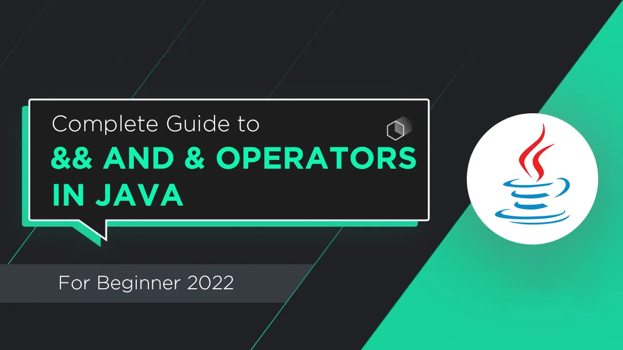 Complete Guide To And Operators In Java