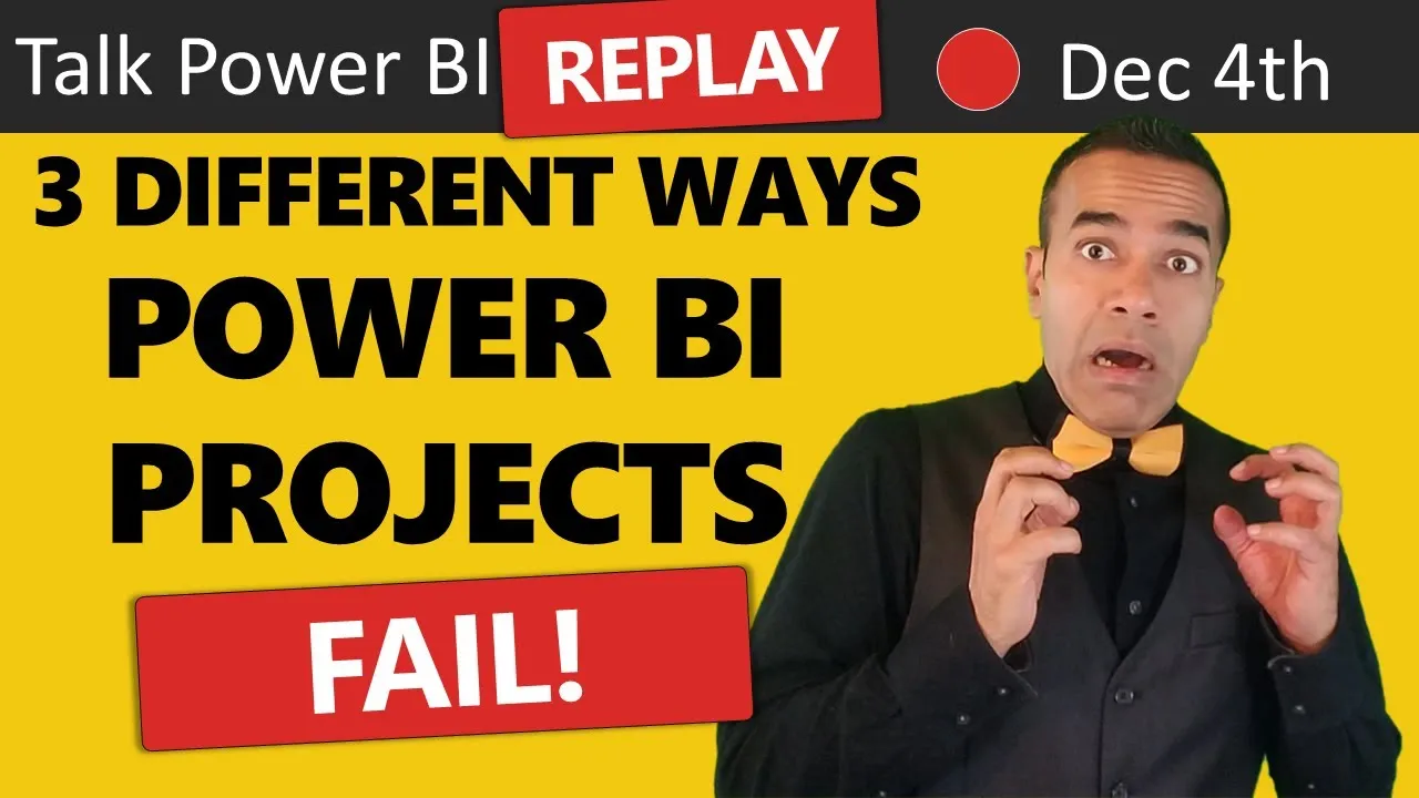 Top 3 Different Ways Power BI Projects Can Fail! & How to Avoid It