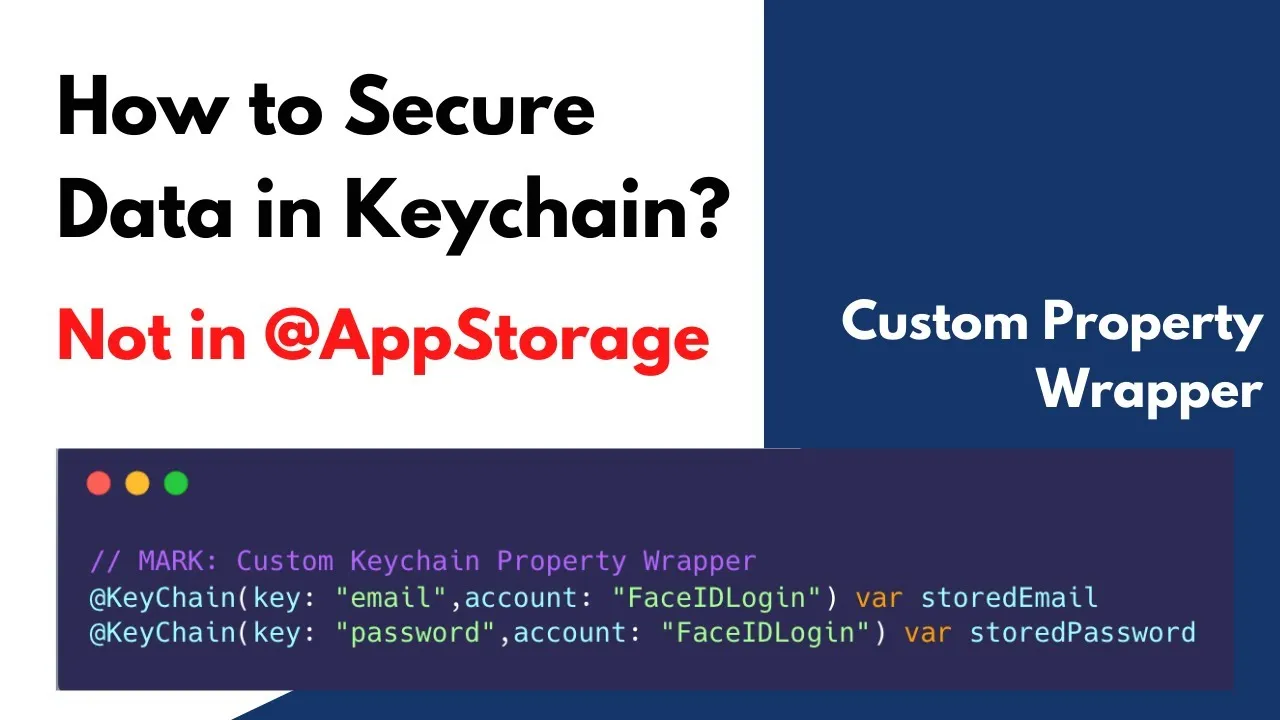 How to Secure Data in Keychain Not In AppStorage using SwiftUI