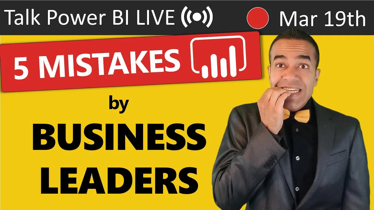 Top 5 Mistakes Business Leaders Make when Starting with Power BI