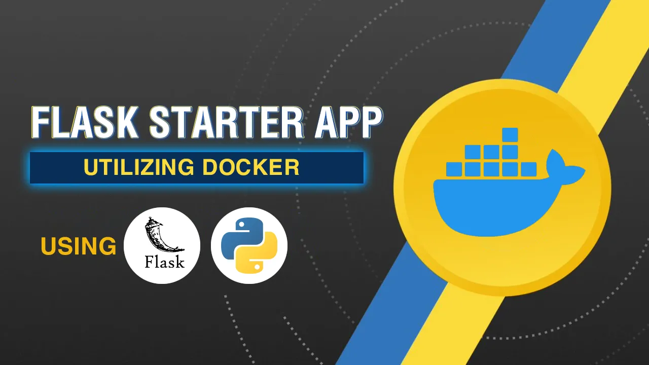 A Simple Flask Starter App Utilizing Docker