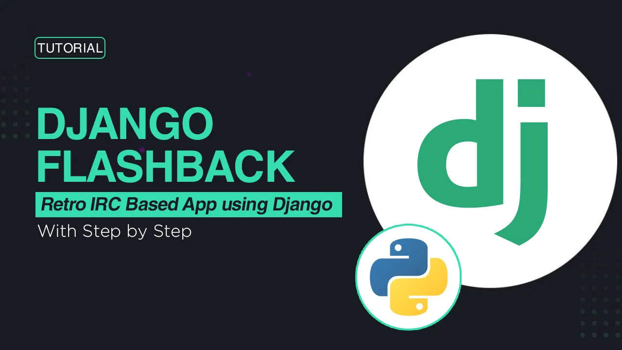 Flashback: Retro IRC Based App using Django