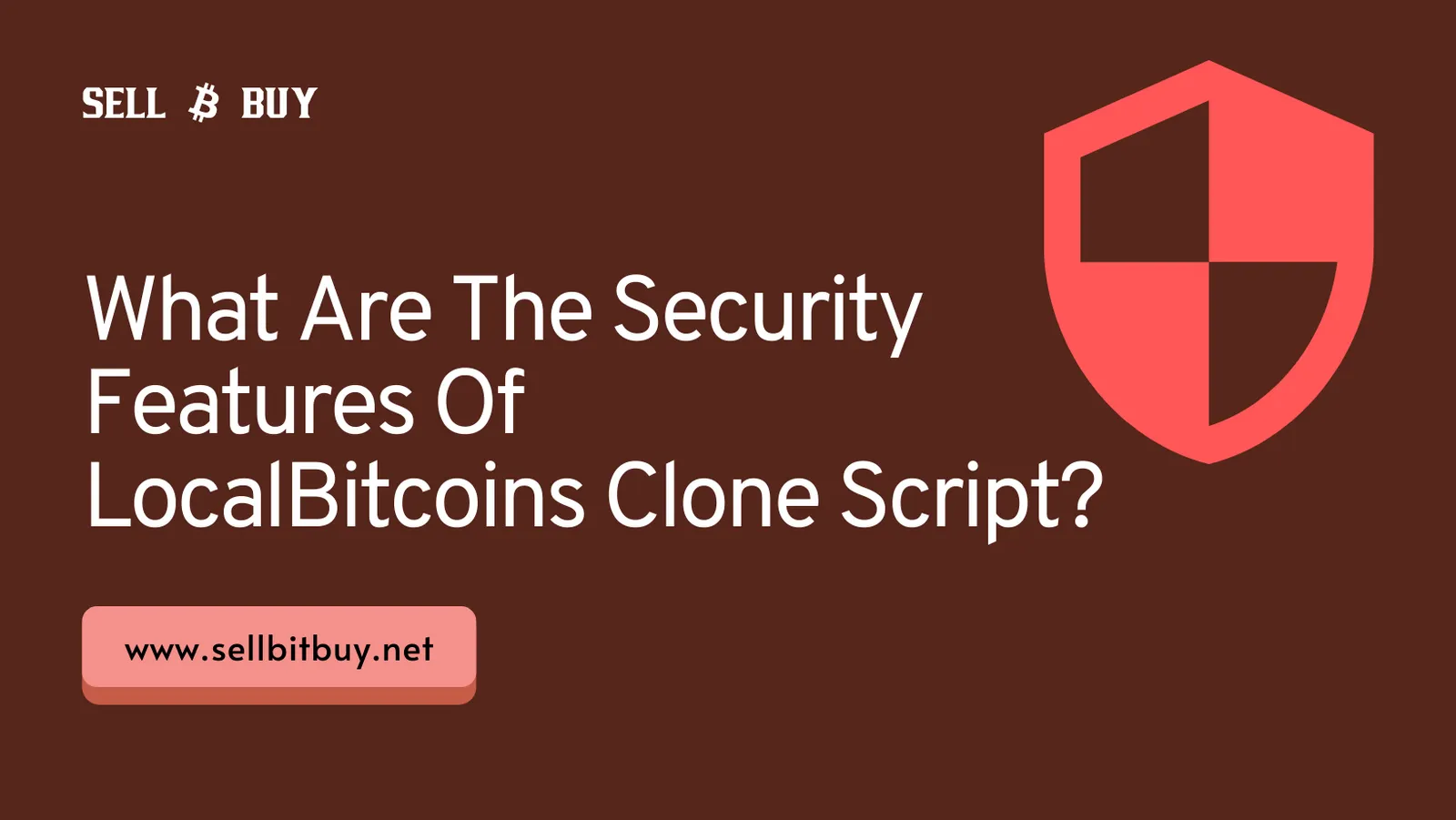 What Are The Security Features Of LocalBitcoins Clone Script?