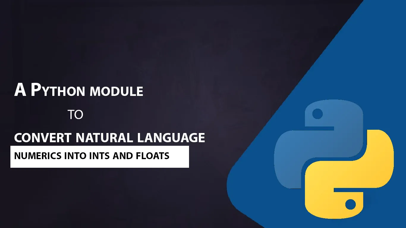 Python Module to Convert Natural Language Numerics into Ints & Floats
