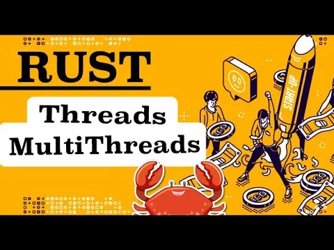Học ngôn ngữ lập trình RUST từ A-Z: Threads và MultiThreads