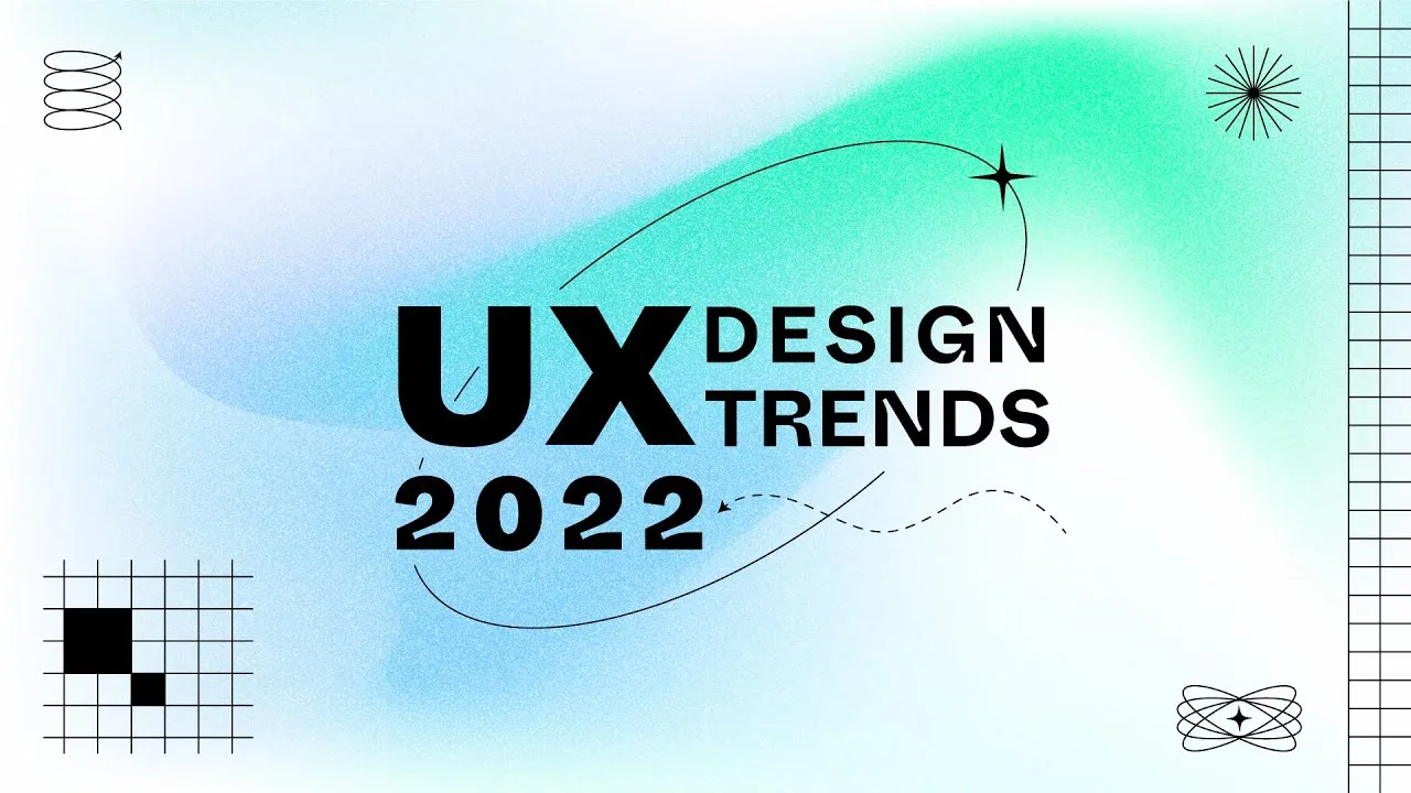 Top 10 UX Design Trends 2022