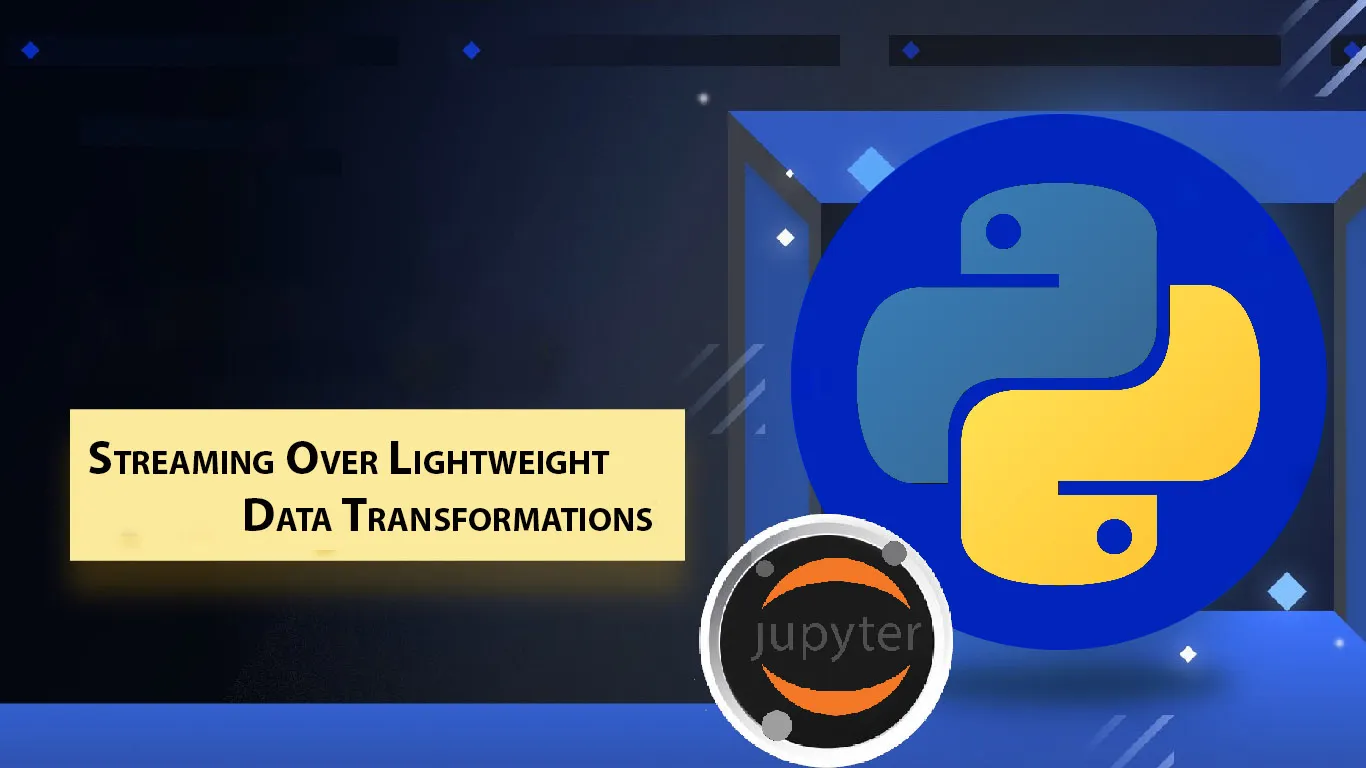 Streaming Over Lightweight Data Transformations