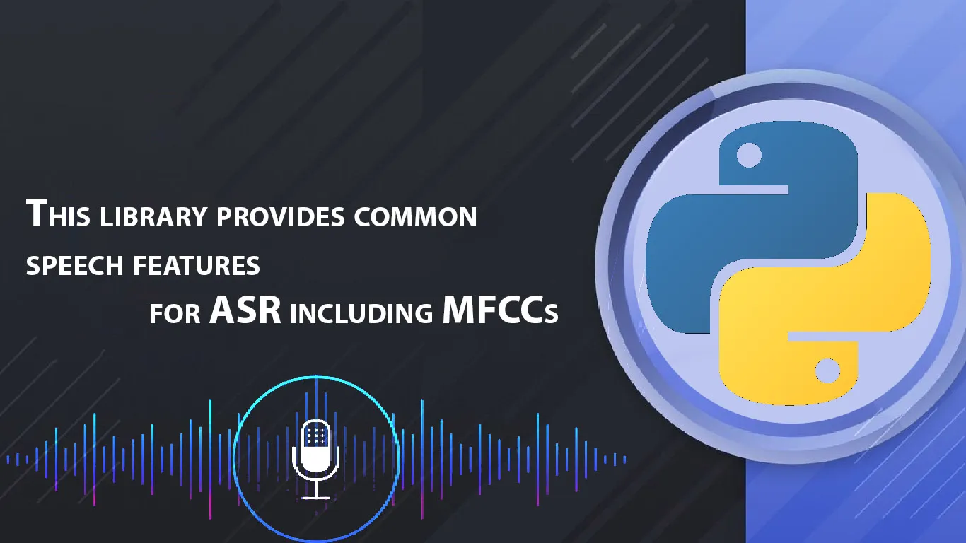 A library provides common speech features for ASR including MFCCs