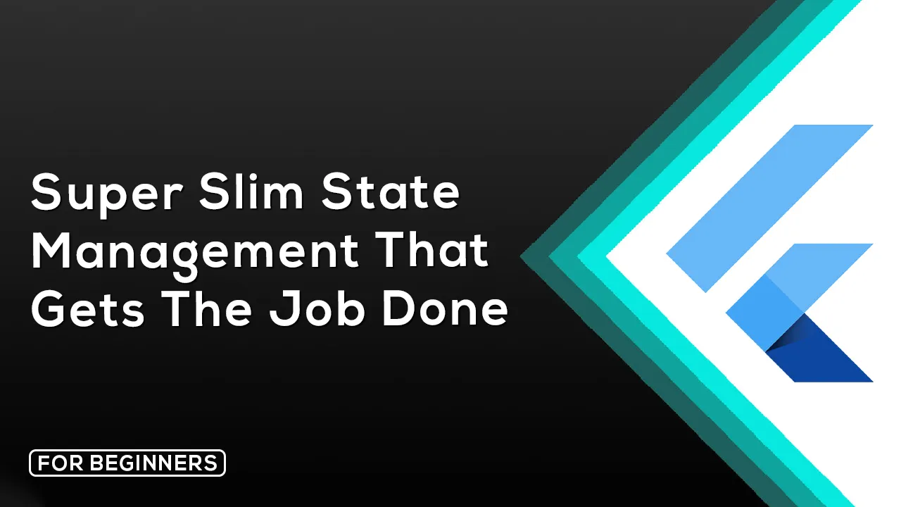 Super Slim State Management That Gets The Job Done