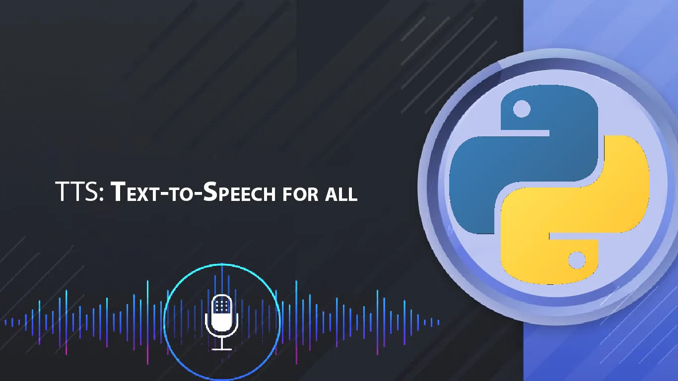 TTS: Text-to-Speech for All
