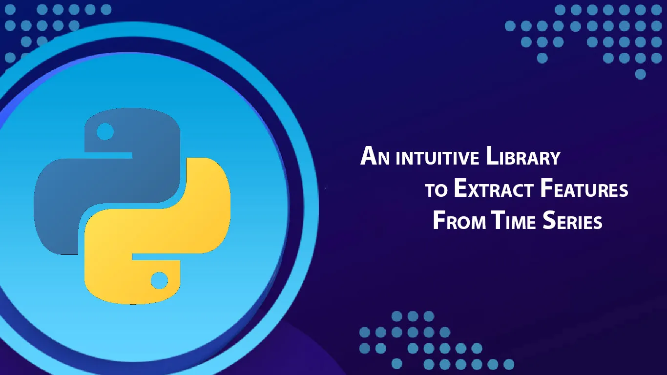 An intuitive Library to Extract Features From Time Series