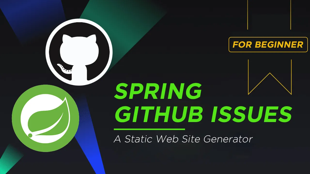 Spring: A Static Web Site Generator Written By GitHub Issues