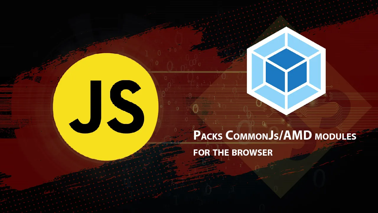 Webpack: Packs Commonjs/AMD Modules for The Browser
