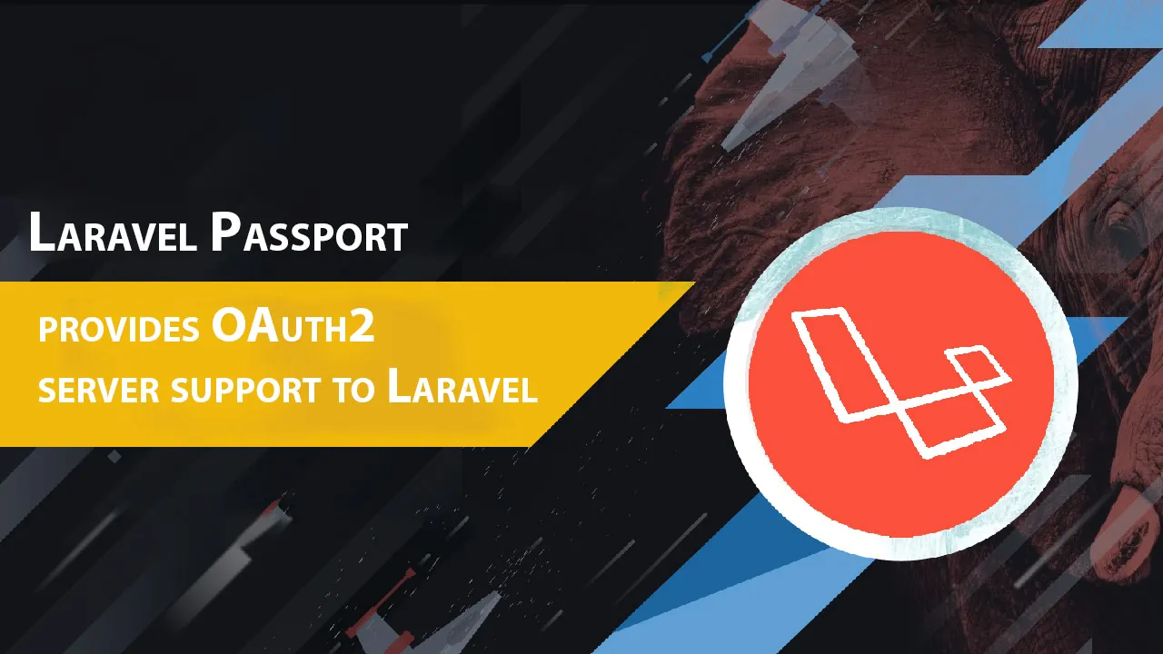 Laravel Passport provides OAuth2 server support to Laravel