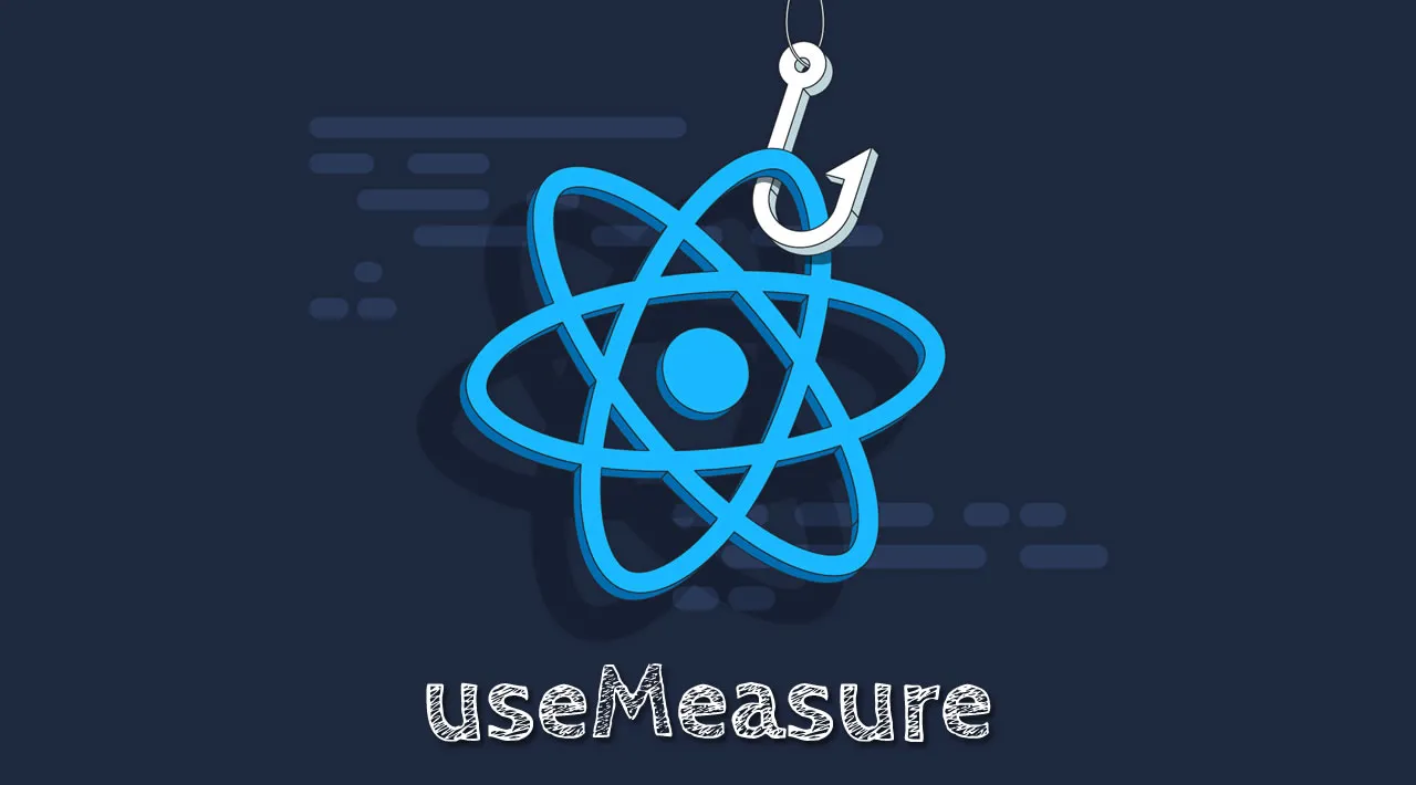 useMeasure — Tracks an HTML Element's Dimensions
