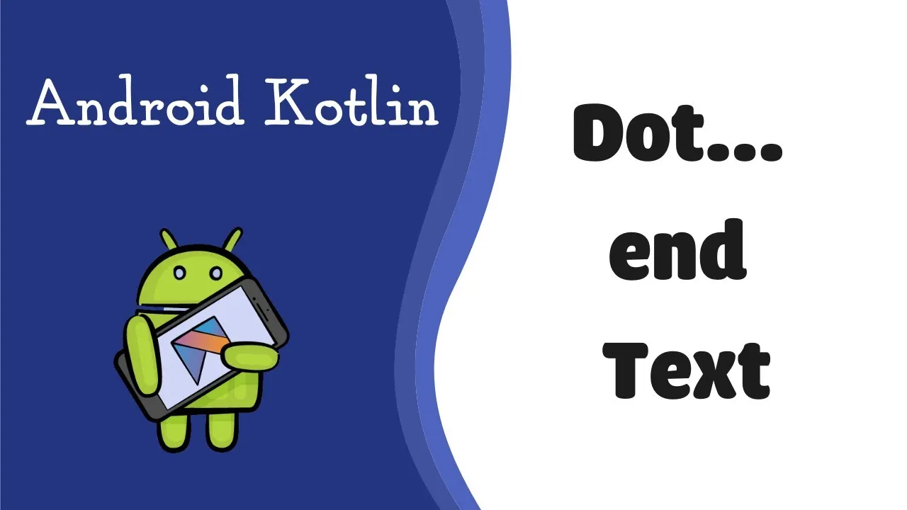 how-to-add-three-dots-to-the-end-of-text-in-android-in-3-minutes