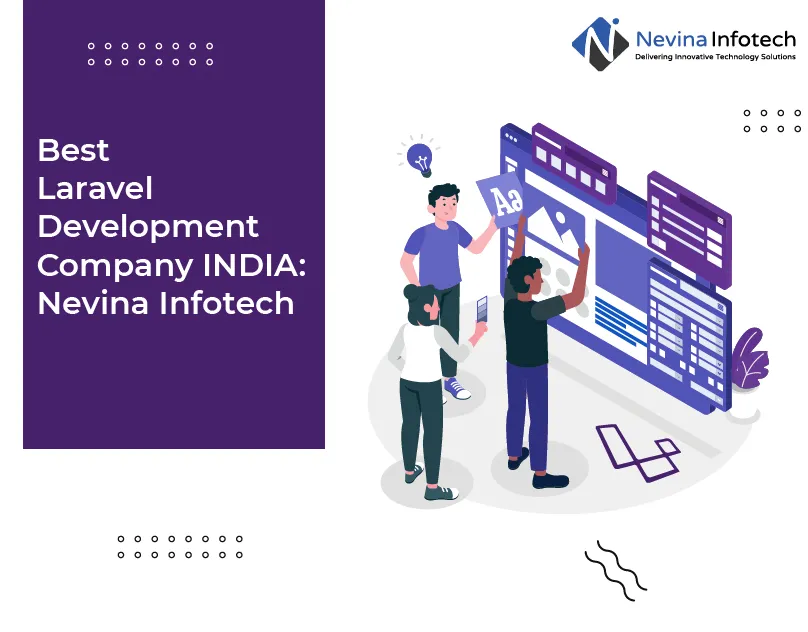 Best Laravel Development Company INDIA: Nevina Infotech