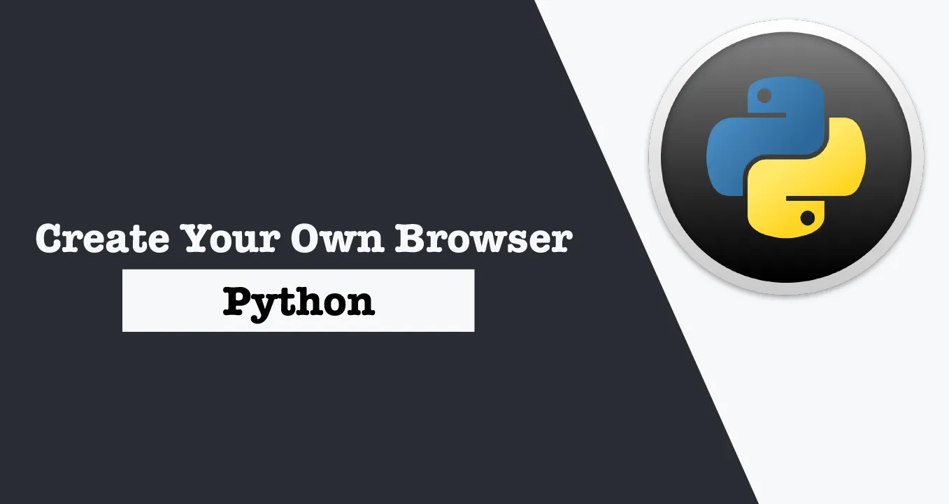How to Create Your Own Browser Using Python | Python project using PyQt5