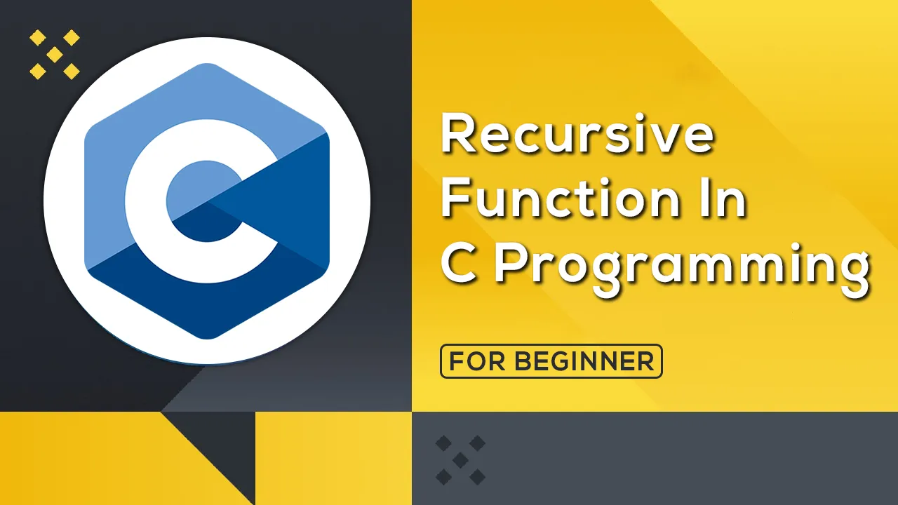 How To Use Recursive Functions In C Programming