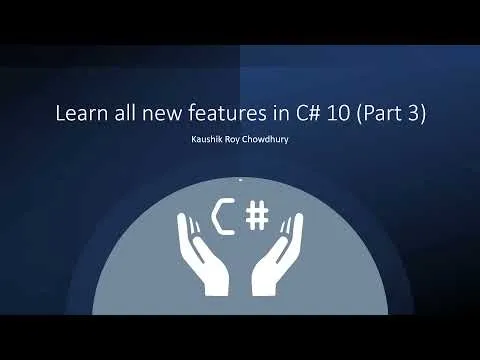 All New Features Added in C# 10 - (Part 3)