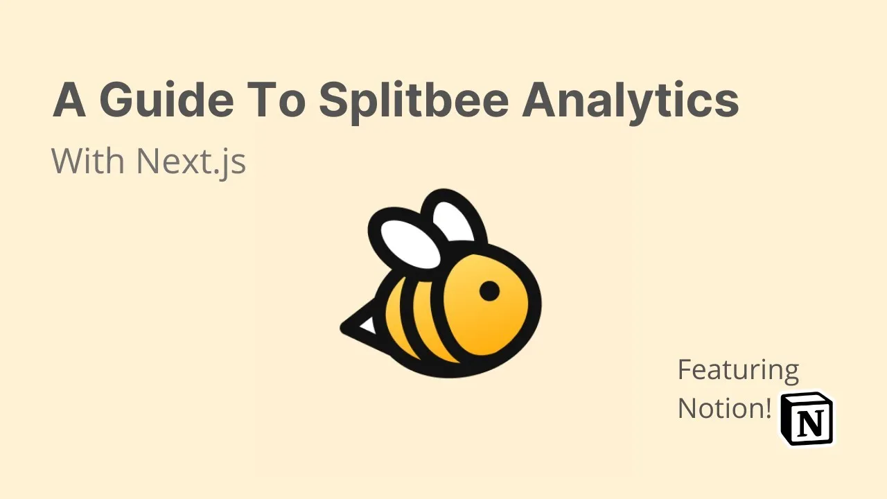 A Guide to Splitbee Analytics With Next.js (Complete)
