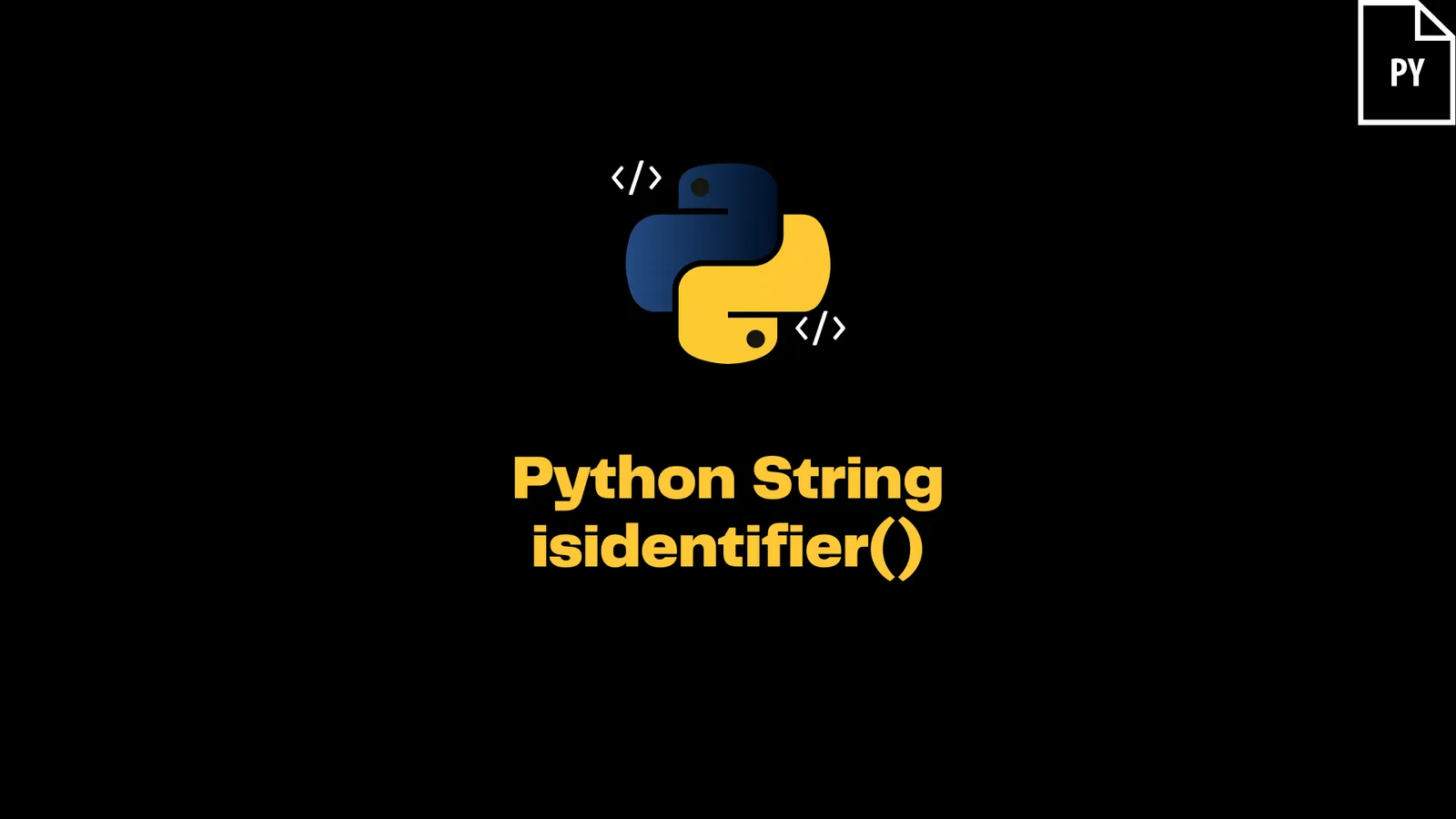 Python String isidentifier() - ItsMyCode