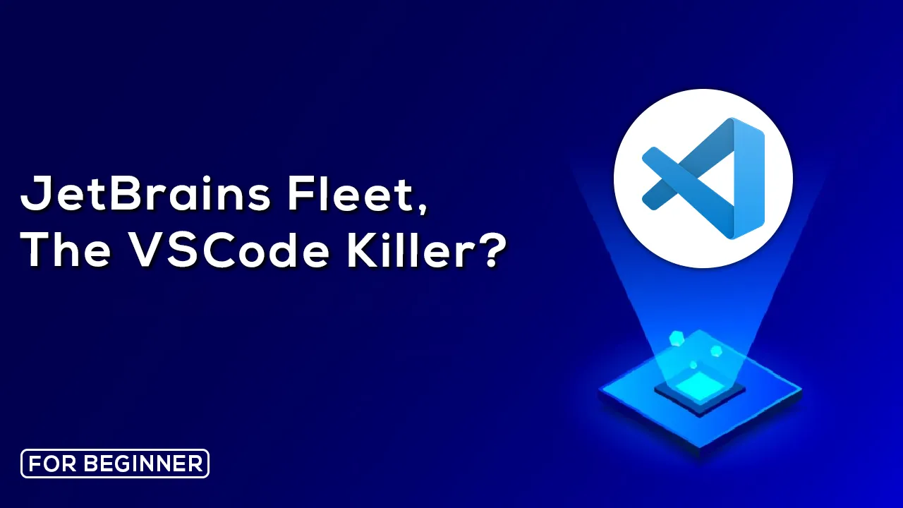 JetBrains Fleet, The VSCode Killer?