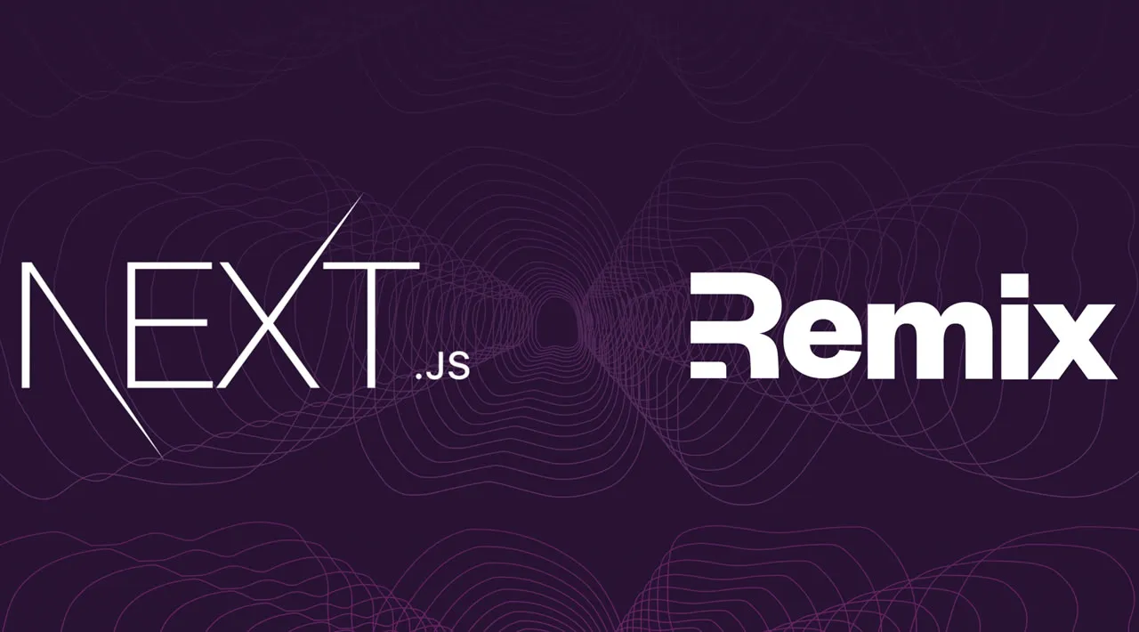 Comparison Between Next.js and Remix?