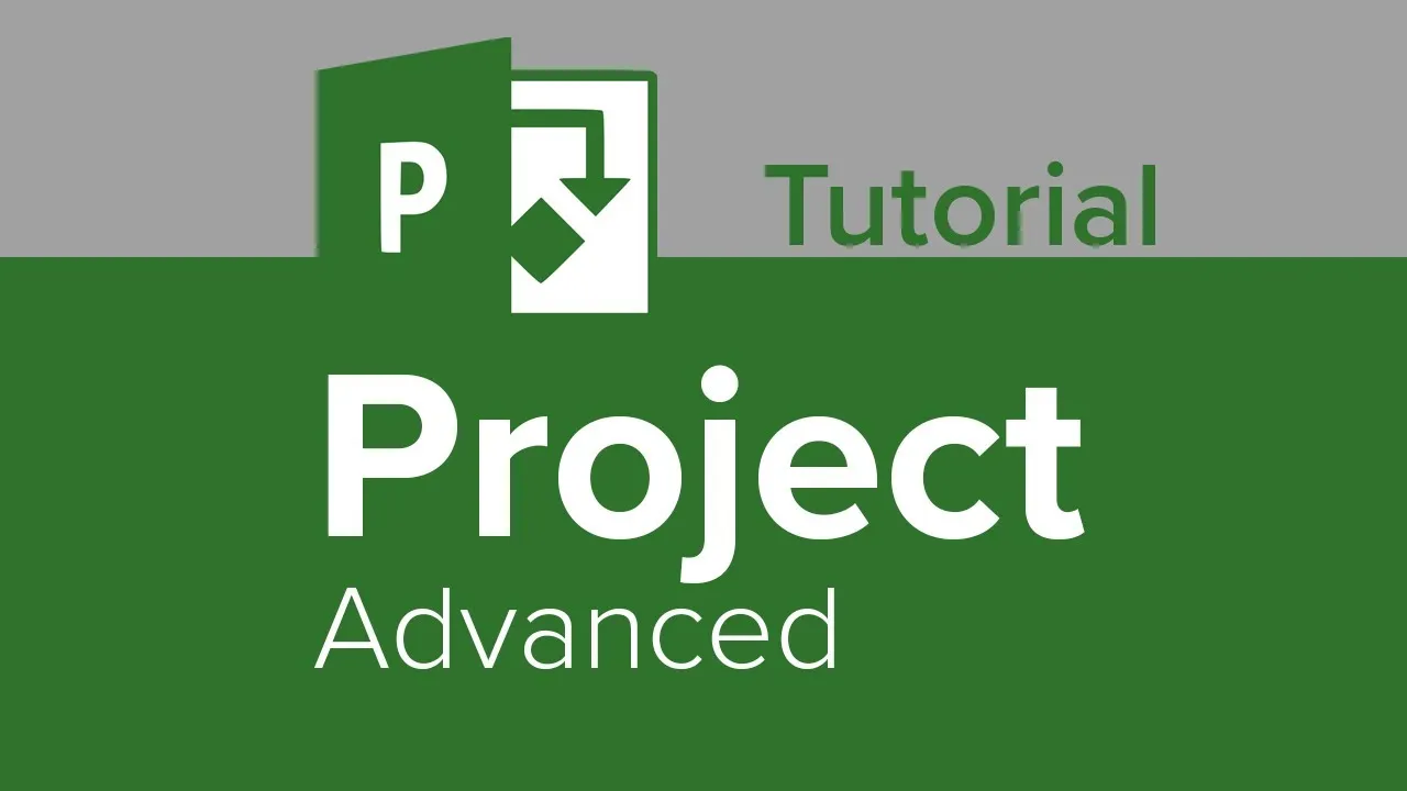 Microsoft Project Advanced - Full Tutorial