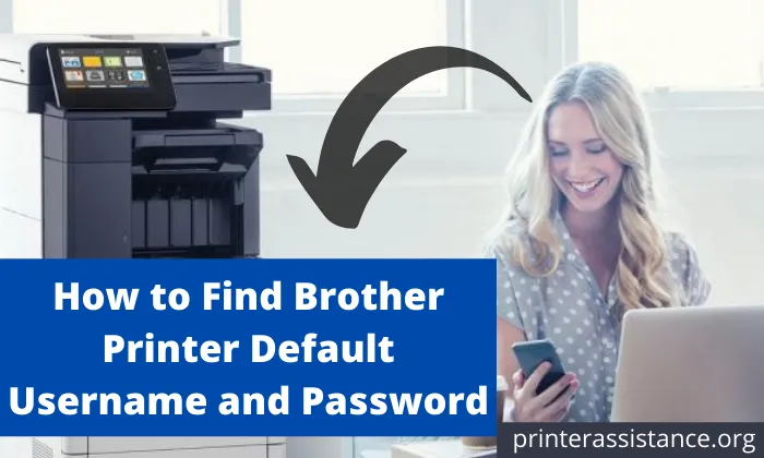 How To Find Brother Printer Default Username And Password