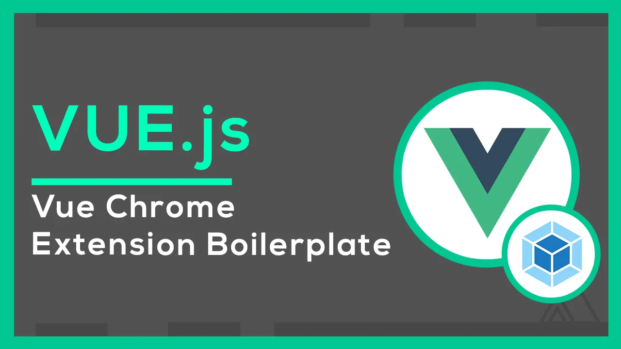 Boilerplate for Chrome Extension using Vue.js and Webpack