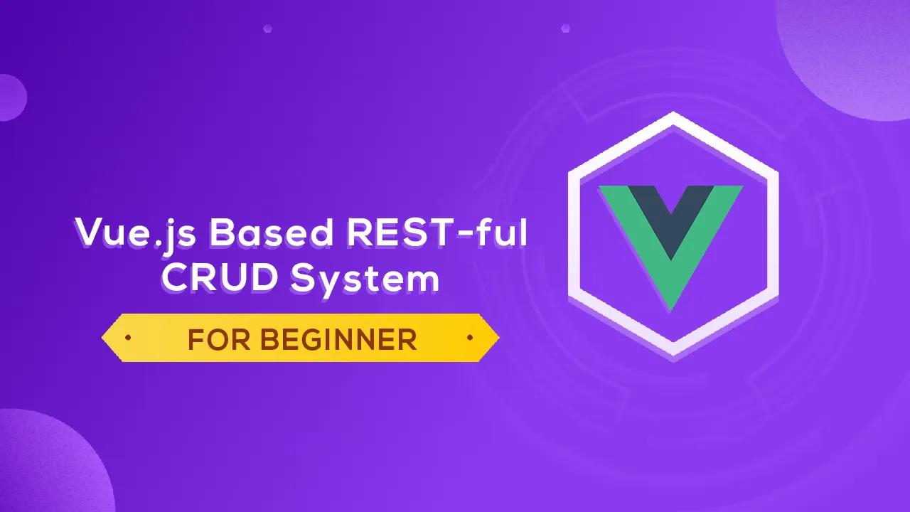 Vue.js Based REST-ful CRUD System