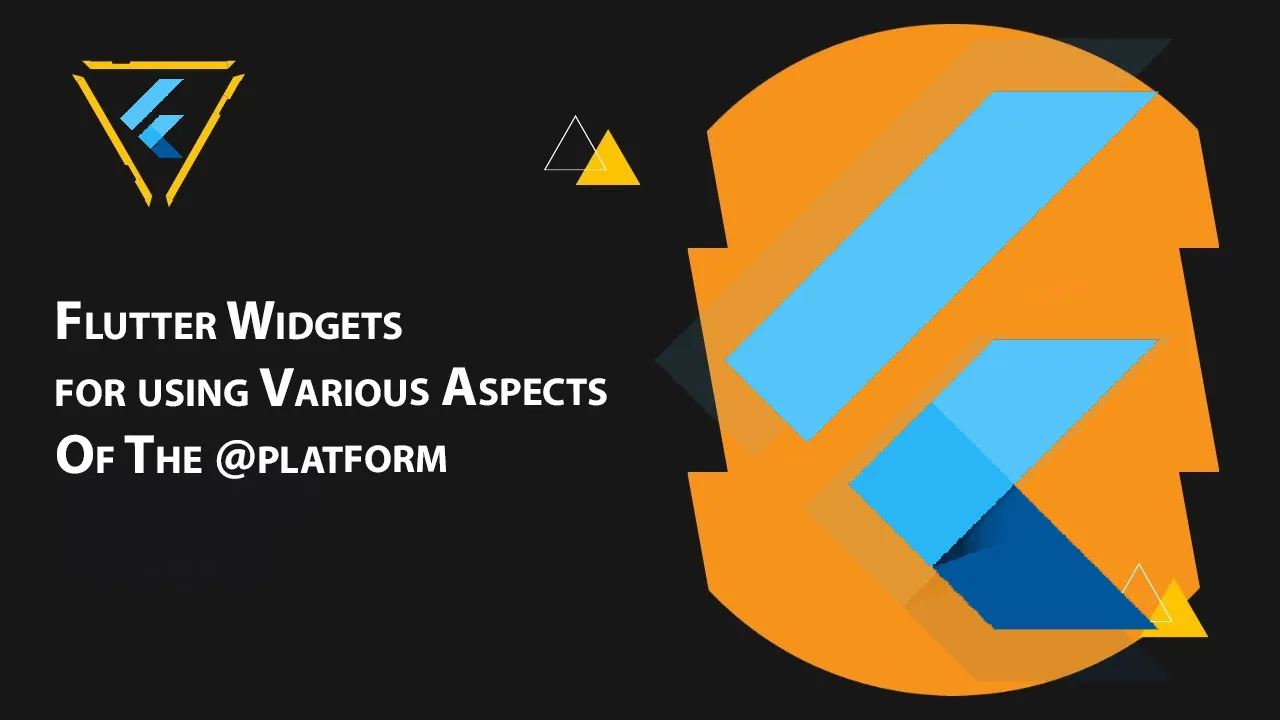 Flutter widgets for using various aspects of the @‎platform