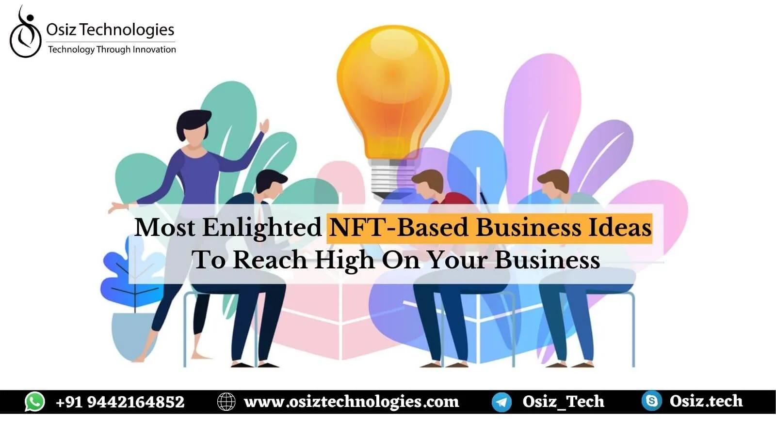 Most Enlighted NFT-Based Business Ideas In 2022 To Reach High On Your 