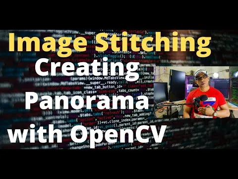 33-Image Stitching and Creating Image Panorama with OpenCV & Python