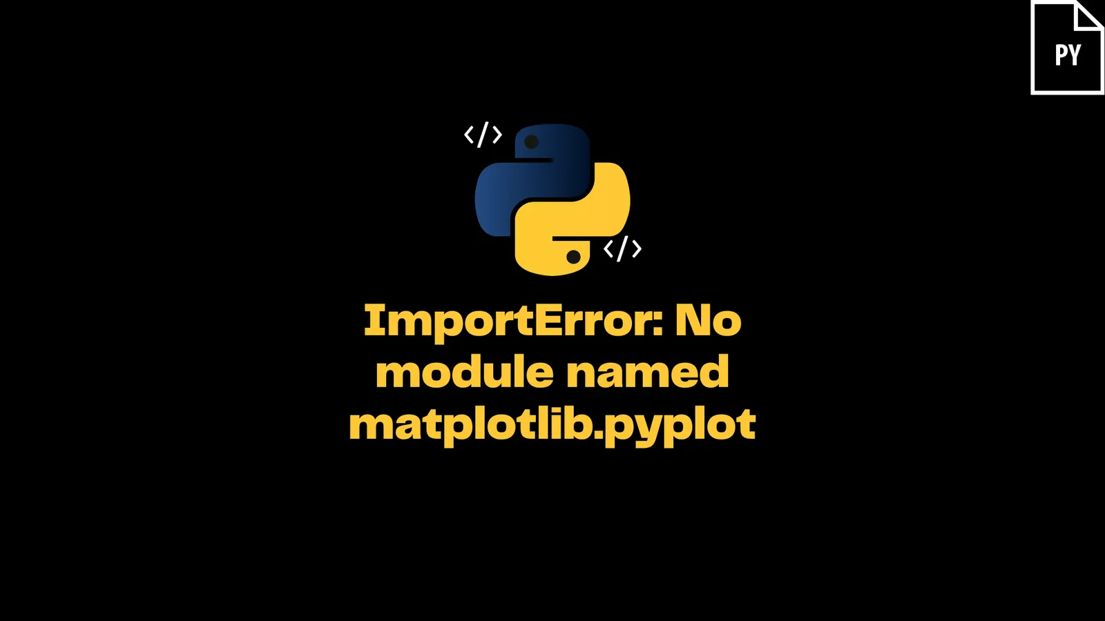 [Solved] ImportError: No module named matplotlib.pyplot - ItsMyCode