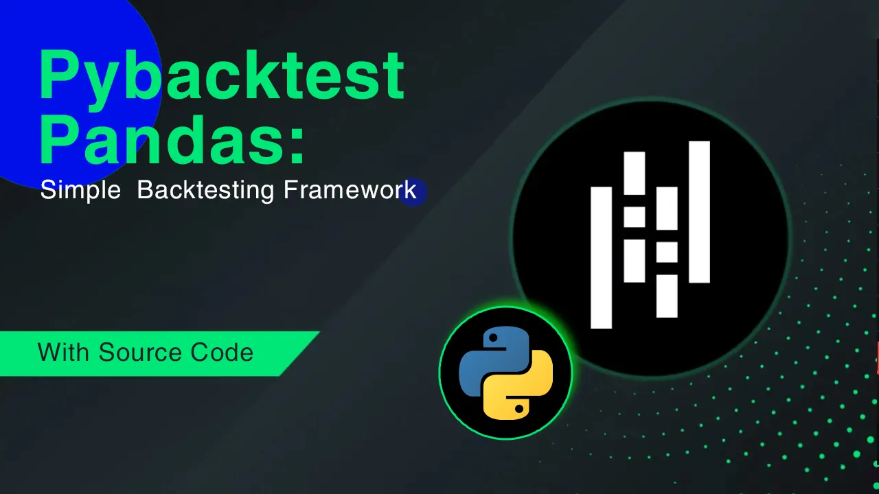 Pybacktest: Simple Yet Powerful Backtesting Framework in Python