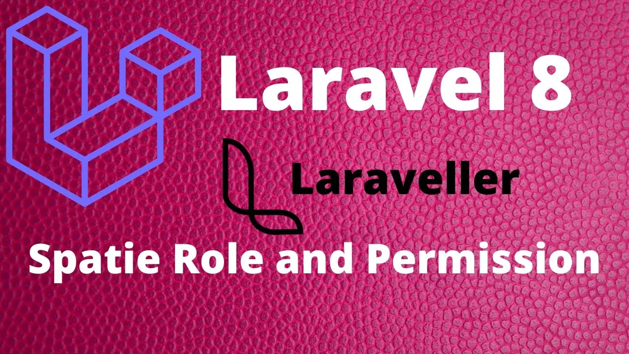 How to install Spatie Role & Permission Package In Laravel 8