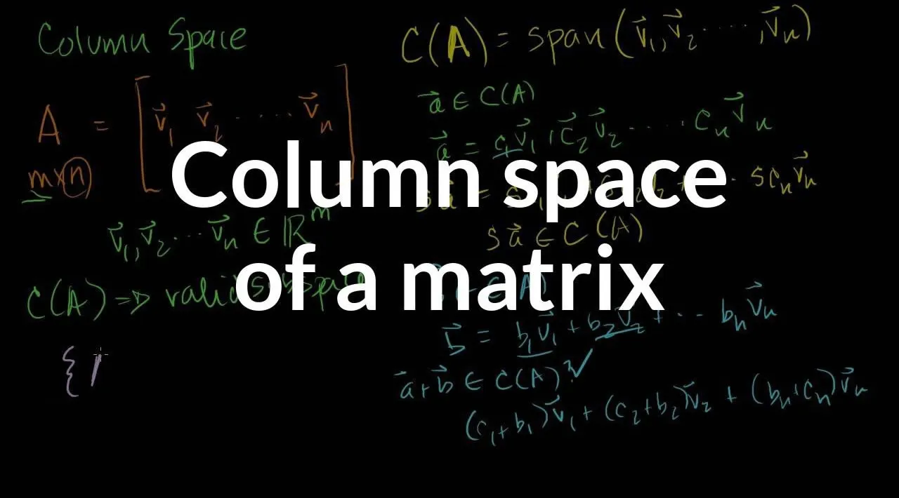 The Column Space of A Contains All Vectors Ax