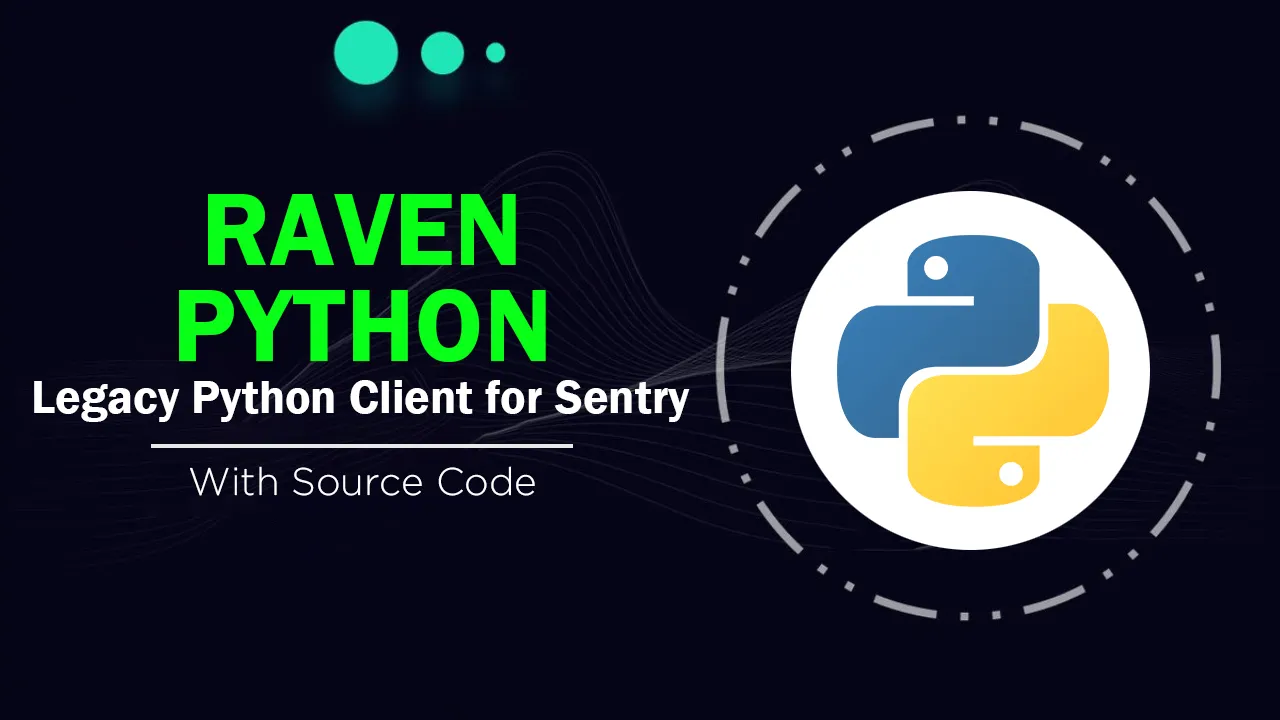 Raven Python: The Legacy Python Client for Sentry