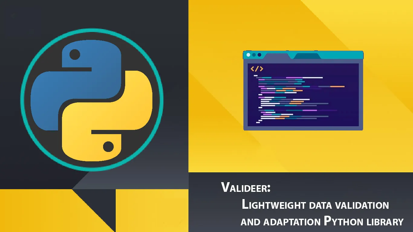 Valideer: Lightweight data validation and adaptation Python library