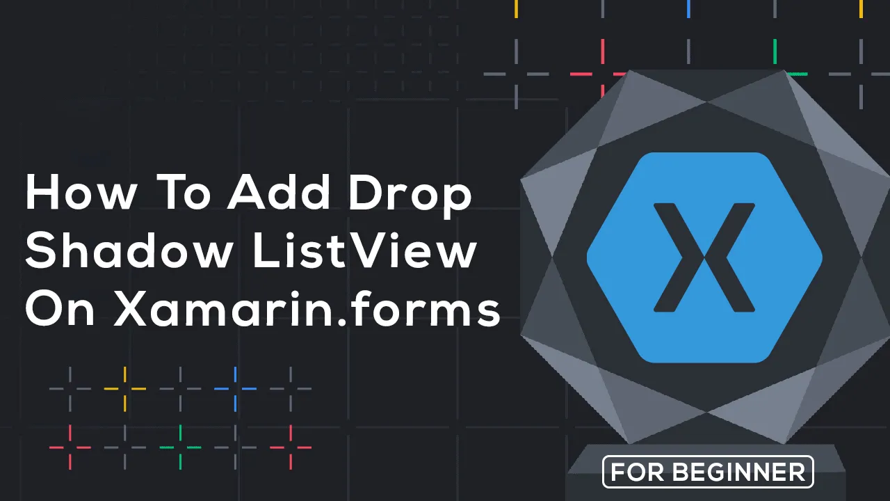 How to Add Drop Shadow ListView on Xamarin.forms