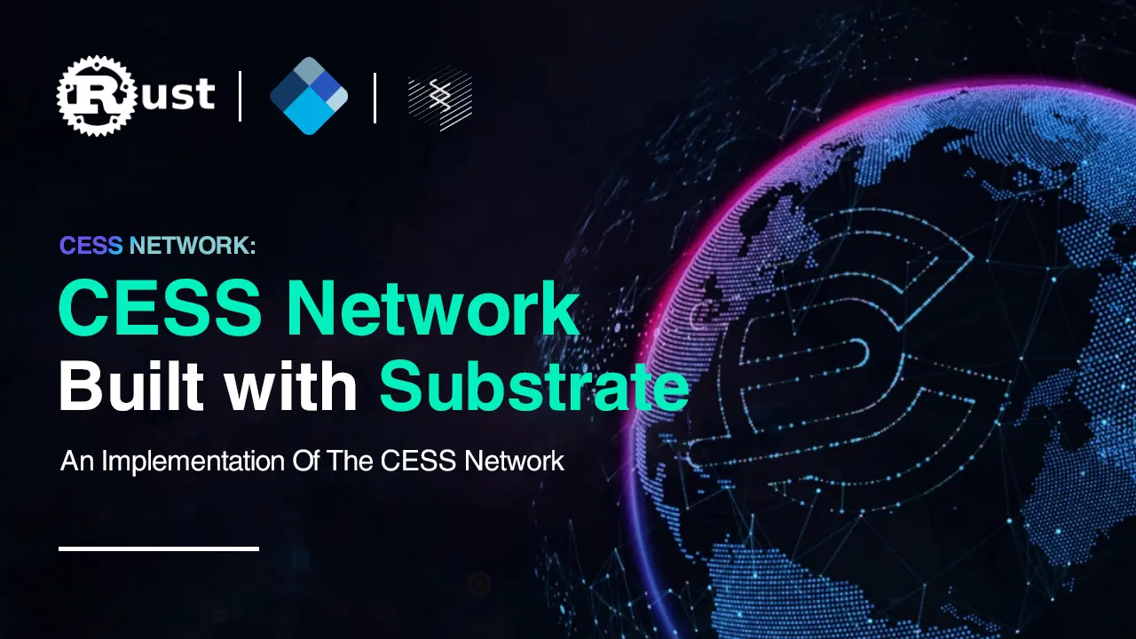 An Implementation Of The CESS Network Built with Substrate