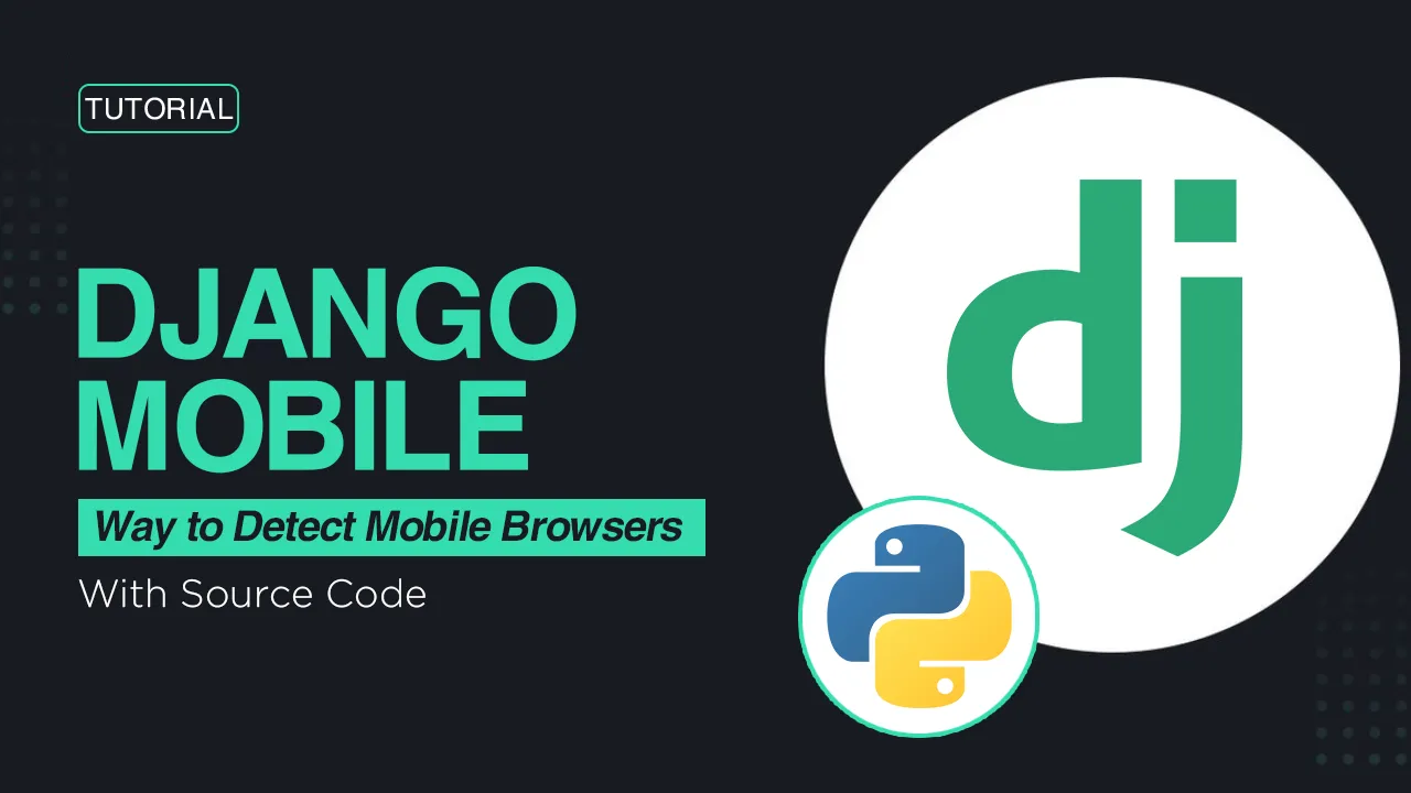 Django Mobile: Detect Mobile Browsers & Serve Different Template