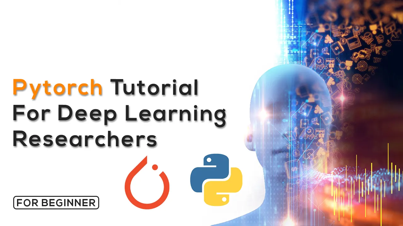 Pytorch Tutorial For Deep Learning Researchers