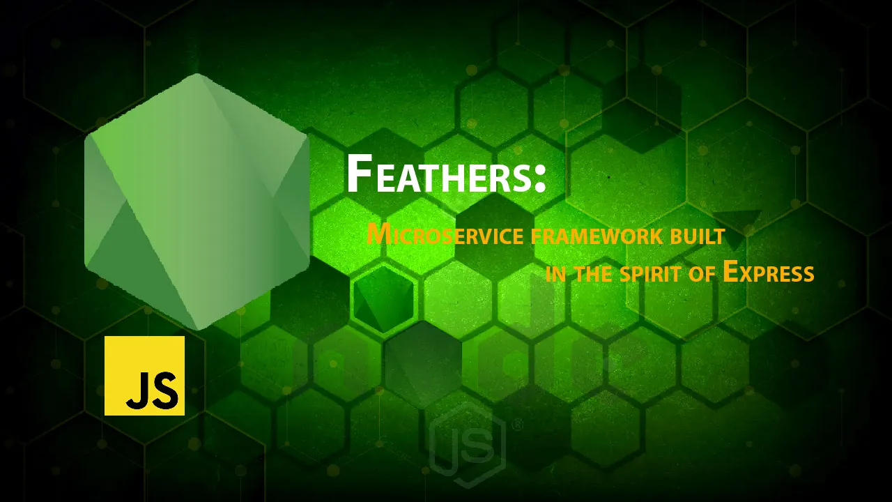 Feathers: Microservice Framework Built in The Spirit Of Express